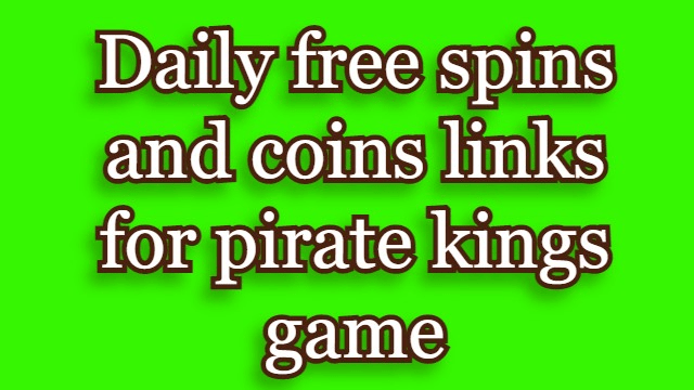 Free pirate kings spins